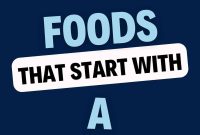 75 Foods That Begin With A: Fruits, Vegetables & More