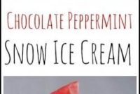 Chocolate Peppermint Snow Ice Cream Recipe for Winter Treats