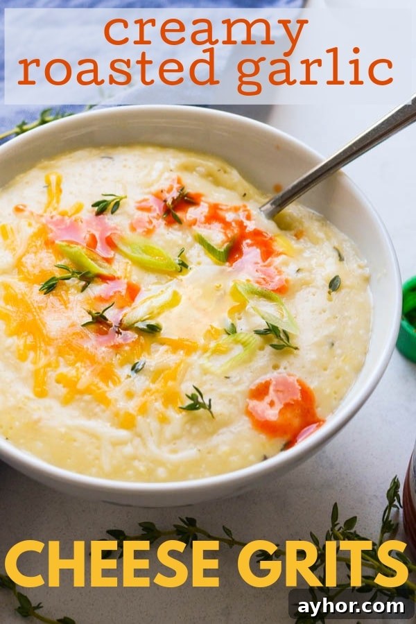 Creamy Roasted Garlic Grits with Melted Cheese 10 a pinterest pin.