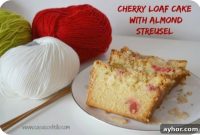 Cherry Streusel Loaf Cake Recipe with Sweet Crumb Topping